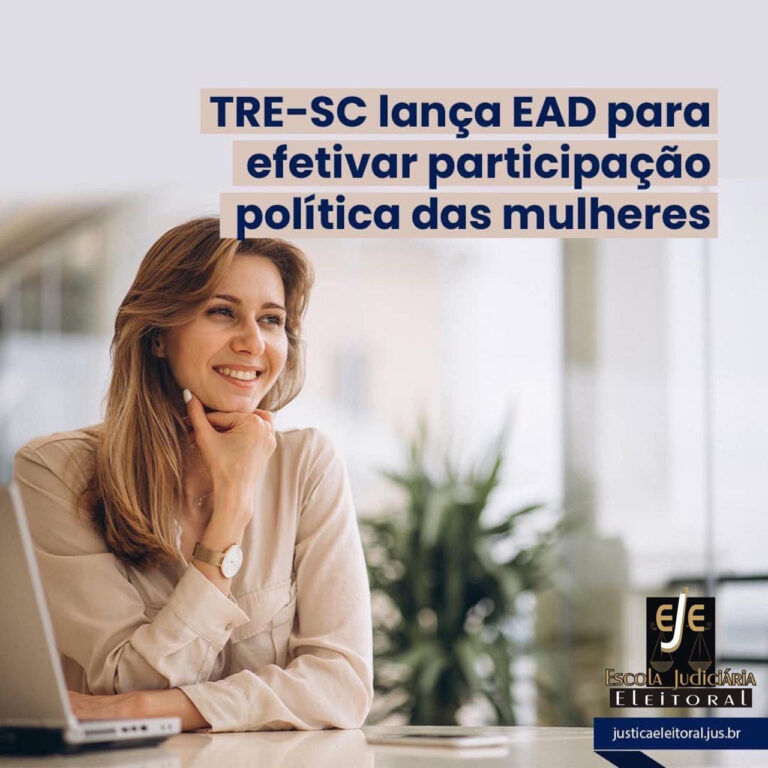 TRE-SC lança curso EaD sobre aplicação de recursos públicos na promoção e difusão da participação política das mulheres