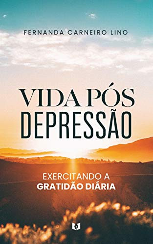 Conheça o livro Vida Pós Depressão