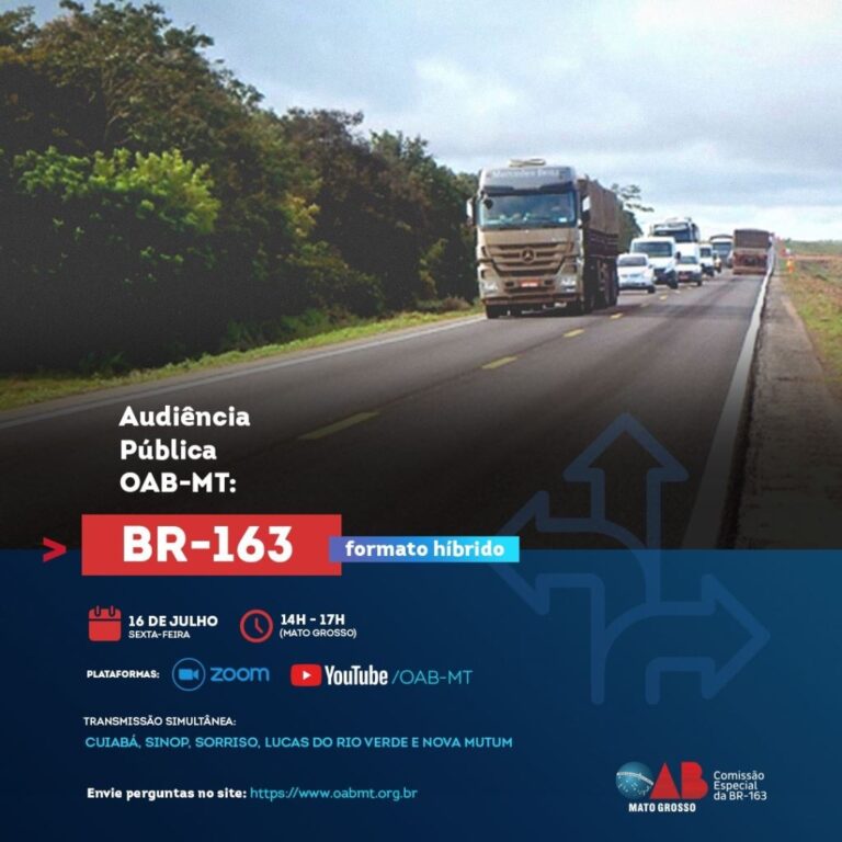 OAB-MT disponibiliza canais exclusivos para envio de manifestações para Audiência sobre BR-163