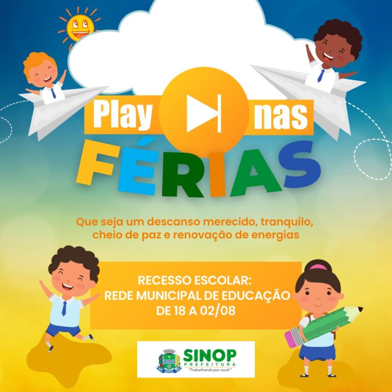 Começa hoje recesso nas escolas da rede municipal de ensino de Sinop