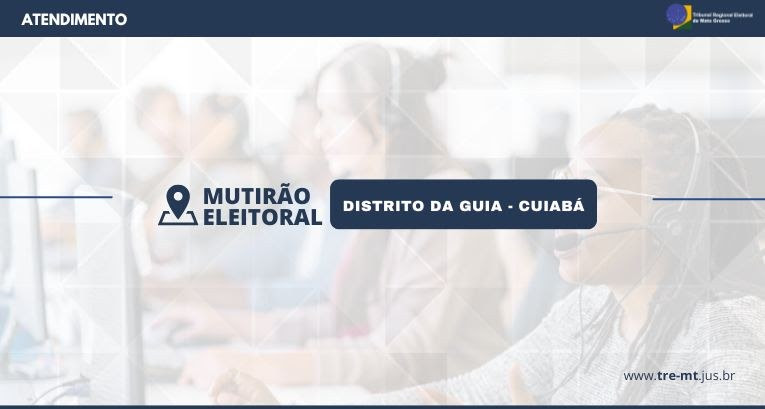 Justiça Eleitoral realizará mutirão no Distrito da Guia de 14 a 16 de junho