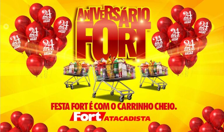 Fort Atacadista lança campanha para comemorar aniversário de 24 anos
